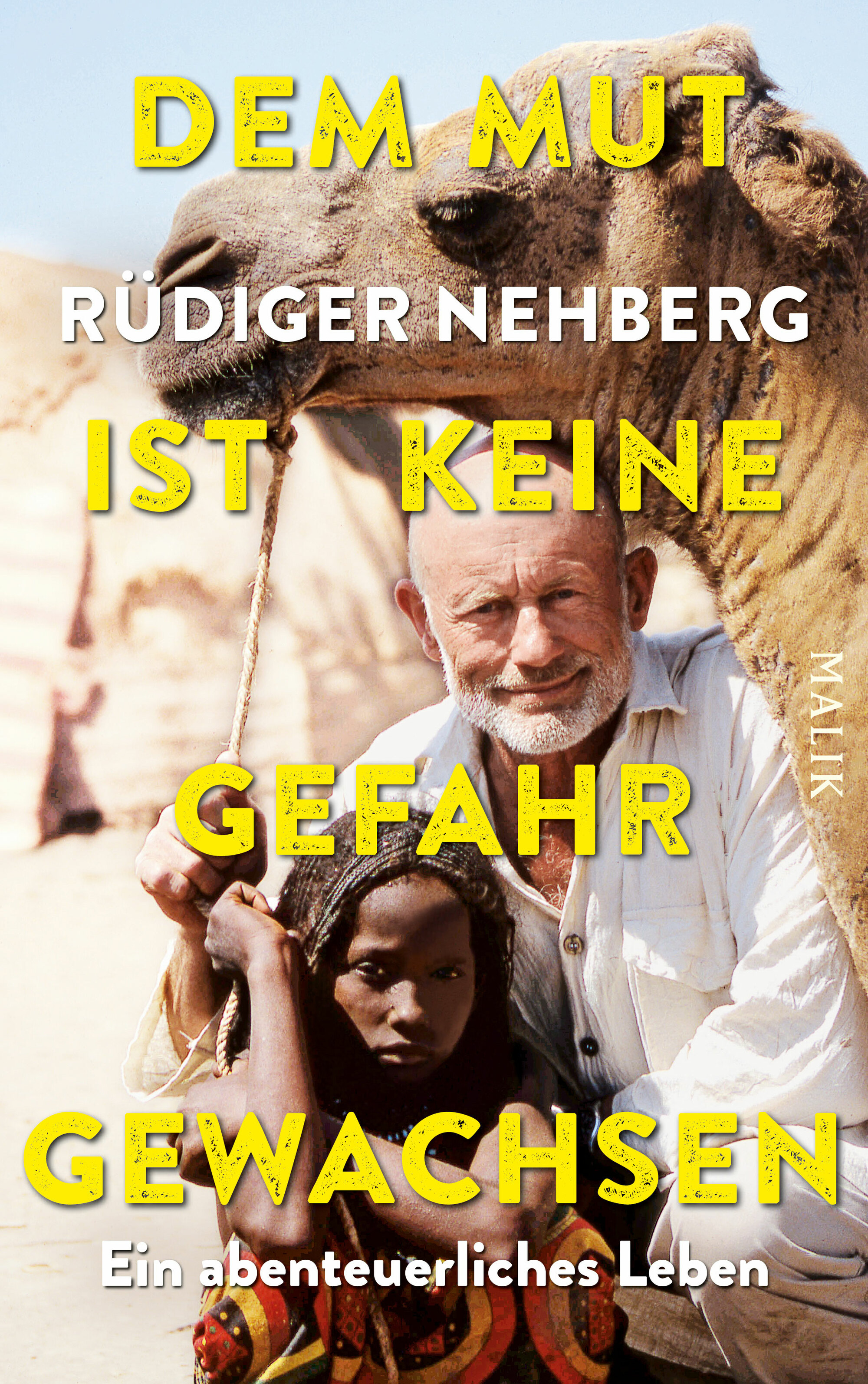 Rezensiert: «Dem Mut ist keine Gefahr gewachsen» von Rüdiger Nehberg