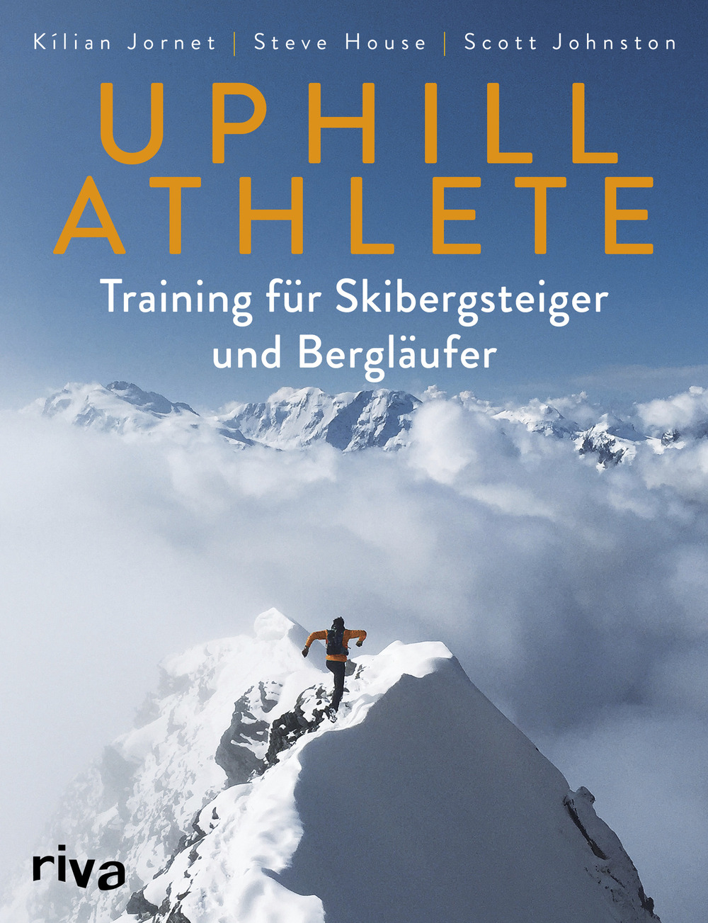 «Uphill Athlete. Training für  Skibergsteiger und Bergläufer»