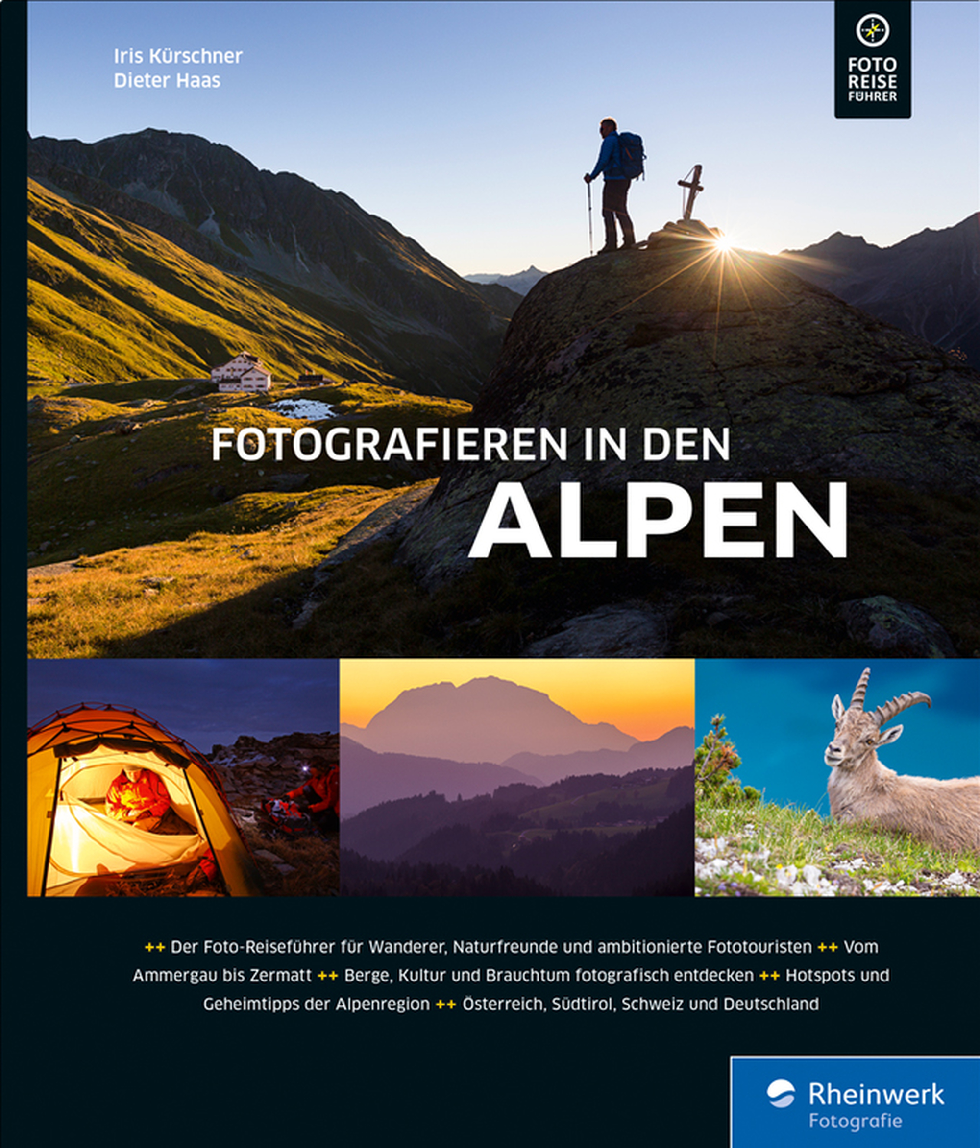 Rezensiert: «Fotografieren in den Alpen» von Iris Kürschner, Dieter Haas