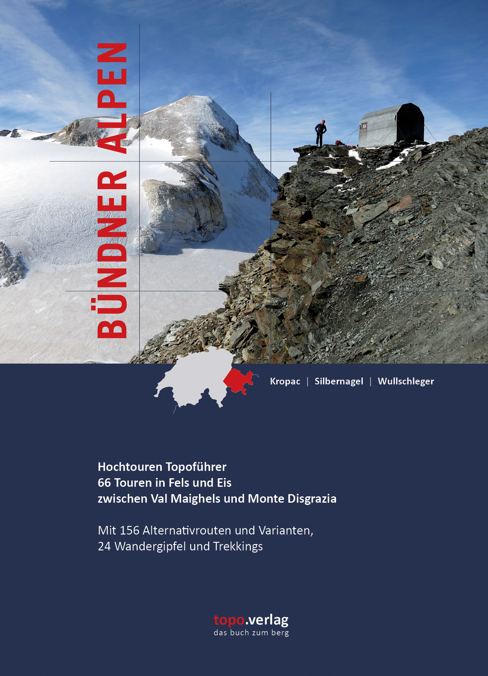 Rezensiert: «Hochtouren Topoführer Bündner Alpen» von Michael Kropac, Daniel Silbernagel, Stefan Wullschleger