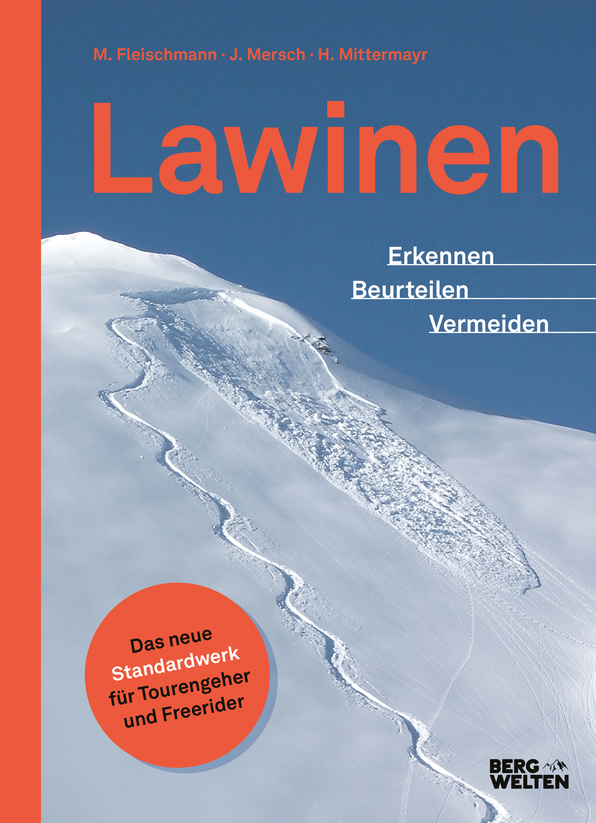 Rezensiert: «Lawinen – Erkennen, Beurteilen, Vermeiden» von M.Fleischmann, J. Mersch, H. Mittermayr