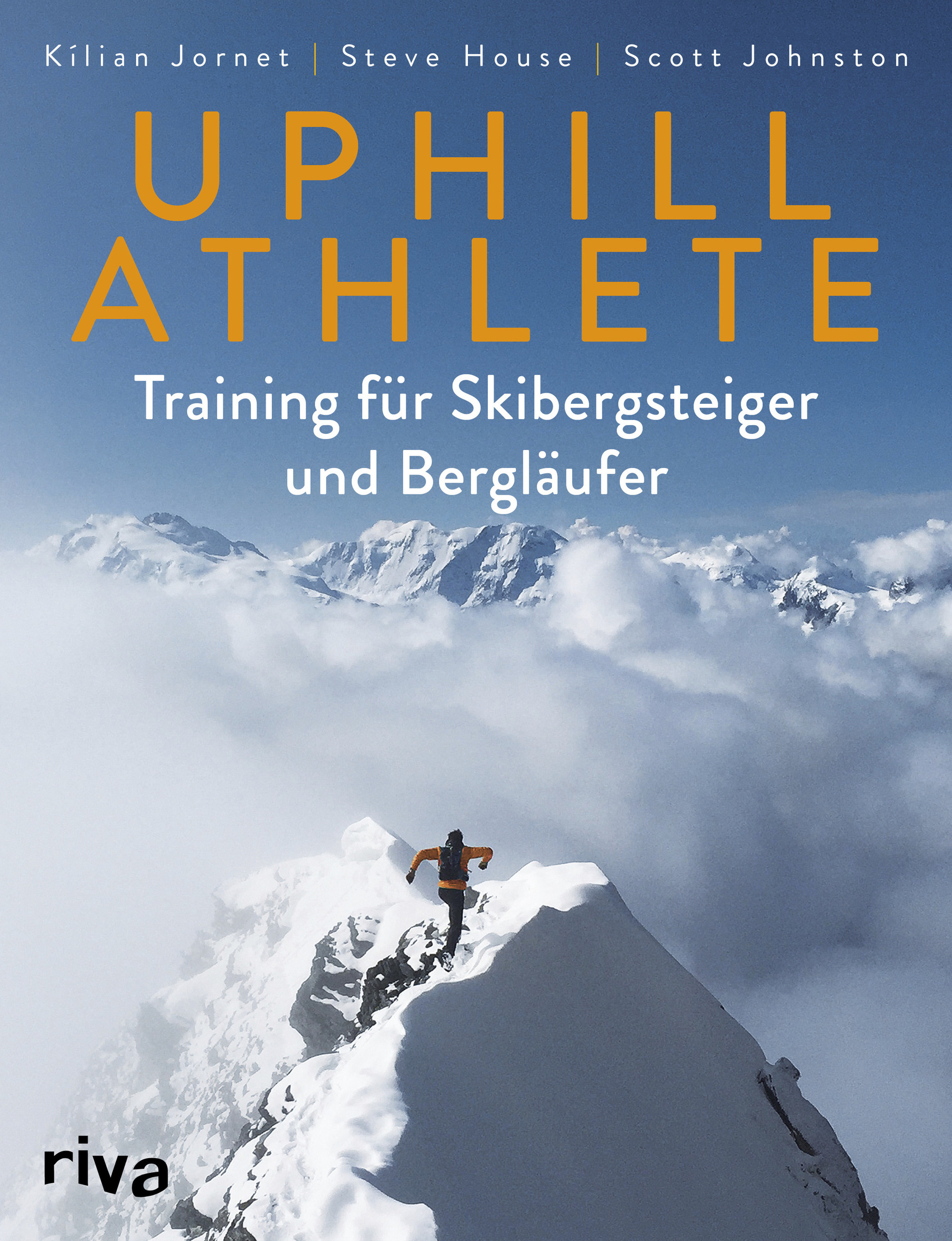 «Uphill Athlete. Training für  Skibergsteiger und Bergläufer»
