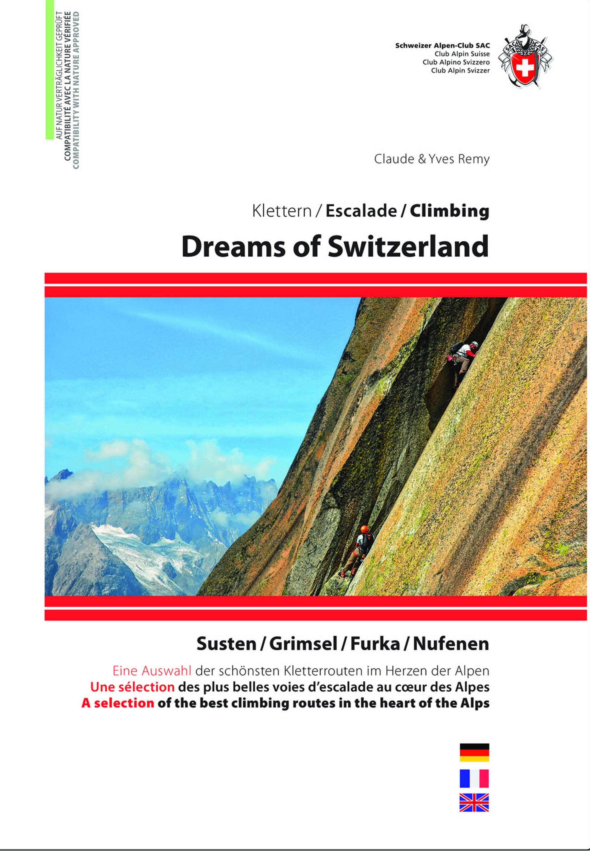 «Dreams of Switzerland: Susten/Grimsel/Furka/Nufenen» «Dreams of Switzerland: Susten/Grimsel/Furka/Nufenen»